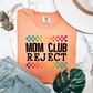 Mom club reject - DTF print