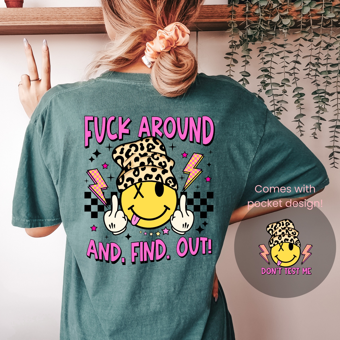 Fuck around and find out - DTF print