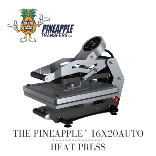 The Pineapple™ 16x20Auto Heat press