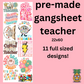 Teacher gang sheet (22x60)