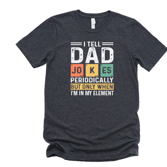 I tell dad jokes - DTF print