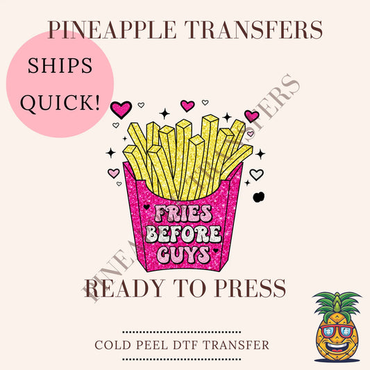 Fries before Guys | Valentine's Day DTF transfer - DTF print